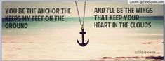 an anchor hanging from a chain with the quote you be the anchor the wings keeps my feet on the heart in the clouds