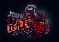 a star wars poster with the words join the dark side and darth vader