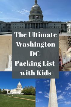 the ultimate washington dc packing list with kids