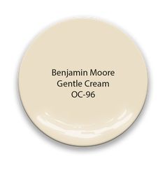 a cream colored paint with the words, benamin moore gentle cream oc - 69