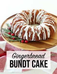 a bundt cake on a plate with the words gingerbread bundt cake above it