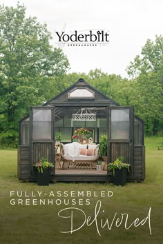 an advertisement for a green house with the words, fully assembled greenhouses delivered to you