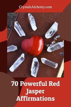 the cover of crystal alchemy's book, 70 powerful red jasper affirm