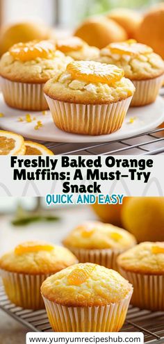 fresh baked orange muffins on a cooling rack with text overlay that reads, freshly baked orange muffins a must try quick and easy