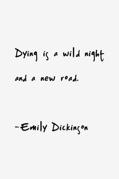 a black and white photo with the words dying is a wild night and a new road