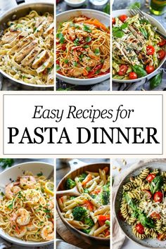 Collage of various pasta dishes with the title 'Easy Recipes for PASTA DINNER' including chicken alfredo, shrimp spaghetti, and vegetable penne. Pasta Toppings, Best Pasta Dishes, Comfort Soup Recipes, Pesto Chicken Pasta, Couscous Recipes, Healthy Grilling, Pasta Dinners, Pasta Dinner Recipes, Yummy Pasta Recipes