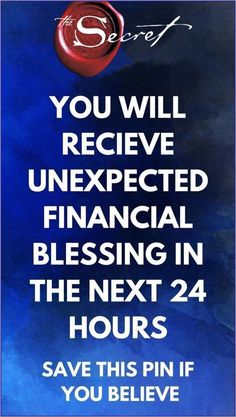 a poster with the words you will receive unexpected financial blessing in the next 24 hours