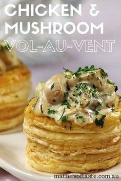 chicken and mushroom vol - au vent pancakes on a plate with the title in the middle