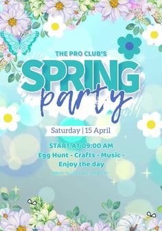 the spring party flyer is shown with flowers and butterflies in blue, green, yellow and white colors