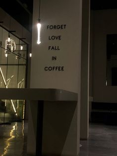 there is a sign that says forget love fall in coffee