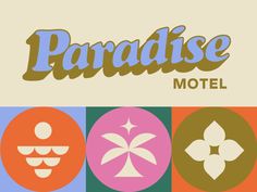 the logo for paradise motel is shown in four different colors