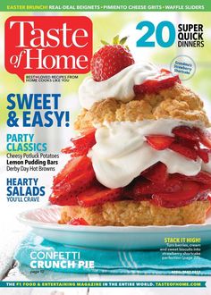 the cover of taste of home magazine with strawberries on top and whipped cream in the middle