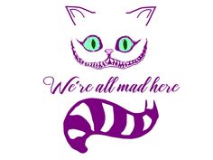 we're all mad here with an image of a cat