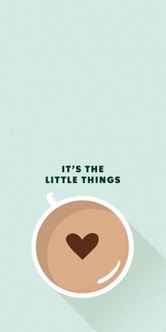 it's the little things poster with a coffee cup and heart in the middle