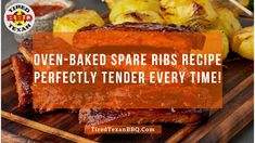 oven baked spare ribs recipe on a cutting board with text overlay that reads oven baked spare ribs recipe perfectly tender every time