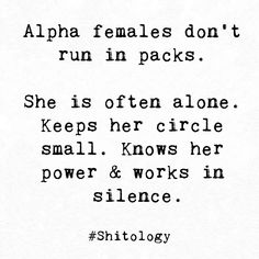 Alpha Female Quotes, Bossy Quotes, Alpha Quote, Relate Quotes, Alpha Females, Alpha Female, Empowerment Quotes, Badass Quotes