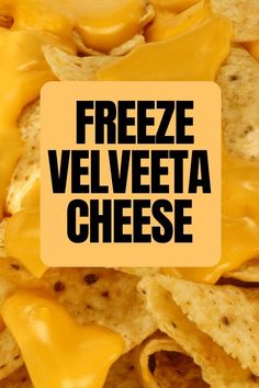 a cheesy cheese quesadilla with the words freeze velveeta cheese