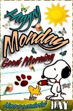 happy monday good morning snoopy and his friends are enjoying the day with each other