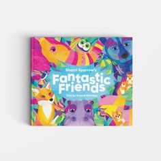 a children's book about fantastic friends