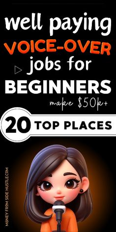 a poster with the words well paying voice - over jobs for beginners make $ 50 per