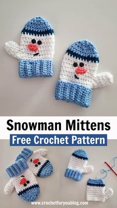 crocheted snowman mittens and gloves with text overlay that says, free crochet pattern