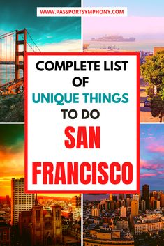 the complete list of unique things to do in san francisco