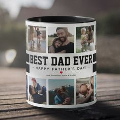 a coffee mug with the words best dad ever printed on it and pictures of people