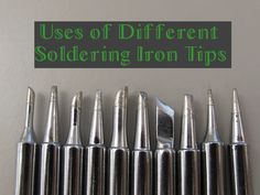 there are many different types of screwdrivers lined up in a row with the words uses of different soldering iron tips