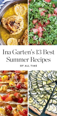 the cover of ina garden's 13 best summer recipes, with pictures of different foods