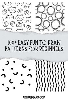 four different patterns with the words, 100 easy fun to draw patterns for beginners