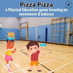 two children are playing on an indoor basketball court with the words, pizza pizza a physical education game focusing on movement & balance