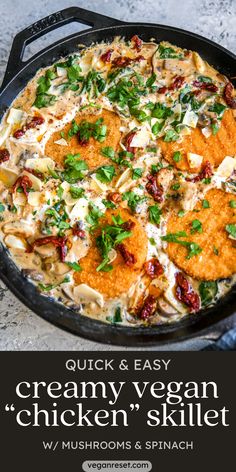 an easy creamy vegan chicken skillet with mushrooms and spinach in a cast iron skillet