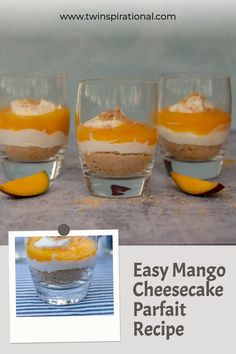 three desserts in small glass dishes with orange slices on the side and text easy mango cheesecake parfait recipe