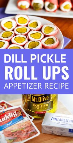 pickle roll ups are an appetizer recipe