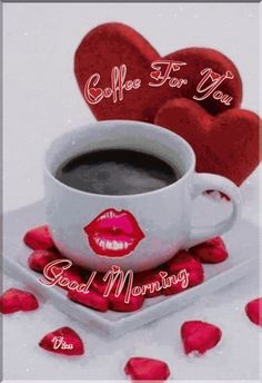 coffee for you good morning with red hearts