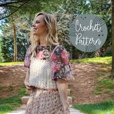 a woman in a floral dress walking down a path with the words crochet pattern above her