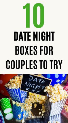 10 best date night boxes for couples. Most date night boxes are one-time purchase, but you could also find plenty of subscription boxes that guarantee to arrive at your door every month. The variety of boxes is so big that it really hard to pick the best. Worry no more. We have picked the top 10 best date night boxes for you. #datenightboxes #happycouple #nightcoupleactivities Date Night At Home, Night At Home, Night Couple, Good Dates, Subscription Boxes, Love Your Life