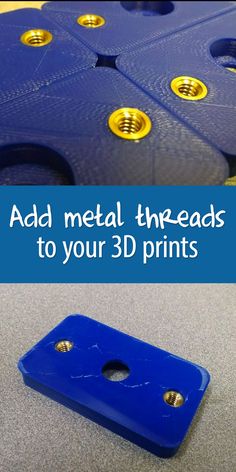 a blue plastic object with gold rivets and the words add metal threads to your 3d prints