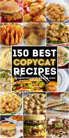 the top 50 best copycatt recipes for any type of food that you can cook