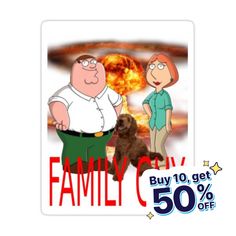 the family guy sticker is on sale for $ 50 off, and it has an image of two people standing next to a dog