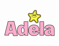 the word adela written in pink and yellow with a star on it's side