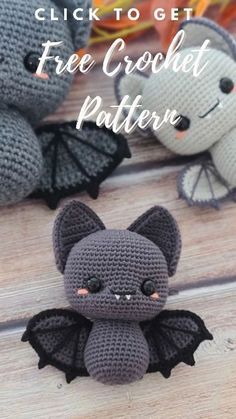 two crocheted bats sitting next to each other on a wooden surface with text overlay that reads, click to get free crochet pattern