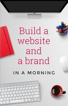 a desktop computer sitting on top of a desk next to a keyboard and mouse with the words build a website and a brand in a morning