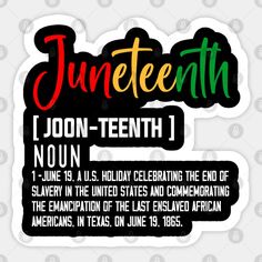 a poster with the words juneteeth, i don't - tenth and noun