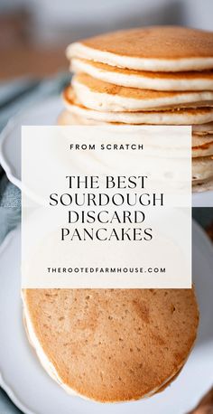 the best sourdough dessert pancake recipe with text overlay that reads from scratch