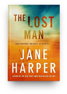 the lost man by jane harper is shown in this book cover art print featuring an orange and blue sky