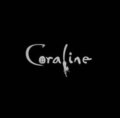 the word coraline is written in white on a black background