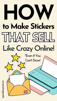 the cover of how to make stickers that sell like crazy online, even if you can't draw