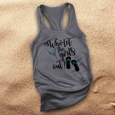 Girls weekend drinking tank/ margarita beach tank/ girls trip summer vacation girls night out shirts featuring Who let the girls out with a margarita and flip flops in pearl metallic teal. The great athletic properties of this super soft cotton/poly tank top is sure to become your favorite tank. • 60% combed ringspun cotton, 40% polyester lightweight jersey• fabric laundered for reduced shrinkage • Racer back detail Fitted Tank Top For Beach Vacation, Fitted Tops For Summer Beach Party, Summer Racerback Tank Top With Letter Print, Casual Fitted Tank Top For Beach Party, Fitted Casual Tank Top For Beach Party, Sleeveless Summer Tops For Beach Party, Sleeveless Summer Beach Party Tops, Sleeveless Tops For Summer Beach Party, Fitted Beachy Top For Beach Party