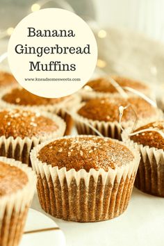 banana gingerbread muffins are sitting on a counter top with the title above it